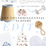 Grandmillennial Nursery Edit